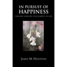 In Pusuit of Happiness: Finding Genuine Fulfillment in Life