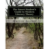 The Smart Student's Guide to Modern Literary Theory