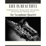 Life is beautiful for Saxophone Quartet: You will find the main themes of this wonderful movie: Good morning Princess, The eggs in the hat, Cheer up .