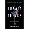 Unsaid Things