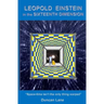 Leopold Einstein in the Sixteenth Dimension