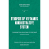 Synopsis of Vietnam's Administrative System: FROM NATION-BUILDING TO PRESENT (2879 BCE to 1975 AD)
