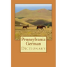 Pennsylvania German Dictionary