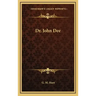 Dr. John Dee