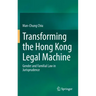 Transforming the Hong Kong Legal Machine: Gender and Familial Law in Jurisprudence