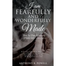 I Am Fearfully and Wonderfully Made