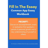 Common App Essay Workbook and Template for Prompt: Discuss an accomplishment, event, or realization