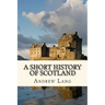 A Short History of Scotland