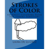 Strokes of Color: An Adult Coloring Book for Stroke Survivors