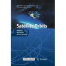Satellite Orbits: Models, Methods and Applications