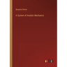 A System of Analytic Mechanics