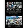 Statesmen and Mischief Makers: Volume Iii: Officeholders and Their Contributions to History from Kennedy to Reagan