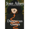 Dangerous Games