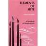 Elements of Rite: A Handbook of Liturgical Style