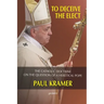To deceive the elect: The catholic doctrine on the question of a heretical Pope