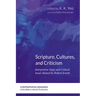 Scripture, Cultures, and Criticism: Interpretive Steps and Critical Issues Raised by Robert Jewett