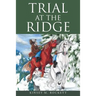 Trial at the Ridge