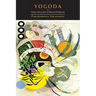 Yogoda: Or Tissue-Will System of Physical Perfection [Lessons I-III]