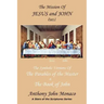 The Mission of Jesus & John Part I: The Symbolic Versions of the Parables of the Master The Book of John