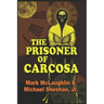 The Prisoner Of Carcosa & More Tales Of The Bizarre