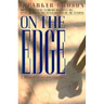 On The Edge: A Novel of Spiritual Warfare
