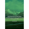 Penthouse of the Gods - A Pilgrimage into the Heart of Tibet and the Sacred City of Lhasa