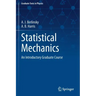 Statistical Mechanics: An Introductory Graduate Course