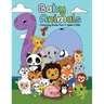 Baby Animals Coloring Book For 2 Years Old: First Big Book of Animal Coloring For Toddlers, Preschoolers and Kindergarten Students Educational Activit