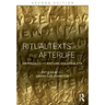 Ritual Texts for the Afterlife: Orpheus and the Bacchic Gold Tablets