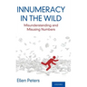 Innumeracy in the Wild: Misunderstanding and Misusing Numbers