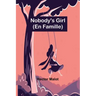 Nobody's Girl; (En Famille)