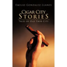 Cigar City Stories: Tales of Old Ybor City