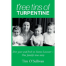 T'ree Tins of Turpentine: Dirt Poor and Irish in Sixties Leicester - One Family's True Story