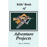 Kids' Book of Adventure Projects