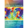 Possibilities in Practice: Social Justice Teaching in the Disciplines