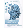 Psychology of Pandemics: A century where psychology has influenced the survival of the economy