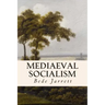 Mediaeval Socialism