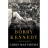 Bobby Kennedy: A Raging Spirit