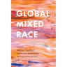 Global Mixed Race