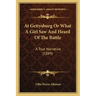 At Gettysburg Or What A Girl Saw And Heard Of The Battle: A True Narrative (1889)