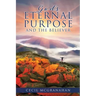 God's Eternal Purpose and The Believer