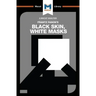 An Analysis of Frantz Fanon's Black Skin, White Masks