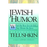Jewish Humor: What the Best Jewish Jokes Say about the Jews