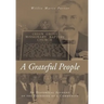 A Grateful People: An Historical Account of the Founding of a Community