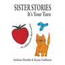 Sister Stories: It's Your Turn