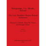 Newgrange, Co. Meath, Ireland: The Late Neolithic/Beaker Period Settlement