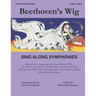 Beethoven's Wig Sing Along Symphonies