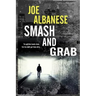 Smash and Grab