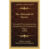 The Aftermath of Slavery: A Study of the Condition and Environment of the American Negro (1905)