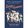 Kings of Queens: Life Beyond Baseball with the '86 Mets
